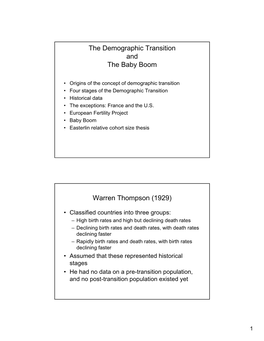 The Demographic Transition and the Baby Boom Warren Thompson (1929)