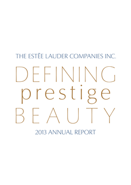 THE EST{E LAUDER COMPANIES INC. 2013 ANNUAL REPORT ENVIRONMENTAL FIGURES the Estée Lauder Companies Inc