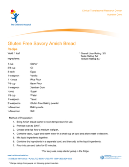 Gluten Free Savory Amish Bread Recipe Yield: 1 Loaf * Overall User Rating: 3/5 Taste Rating: 5/7 Ingredients: Texture Rating: 5/7