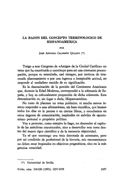 LA RAZON DEL CONCEPTO TERMINOLOGICO DE HISPANOAMERICA Traigo a Este Congreso De «Amigos De La Ciudad Católica» Un Tema Que Ha