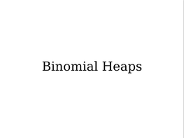 Binomial Heaps