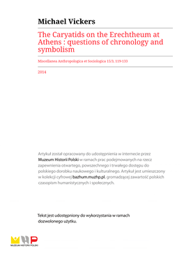 Michael Vickers the Caryatids on the Erechtheum at Athens : Questions of Chronology and Symbolism