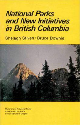 National Parks and New Initiatives in British Columbia Shelagh Stiven/Bruce Downie