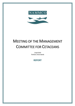 Report of the Management Committee for Cetaceans, April