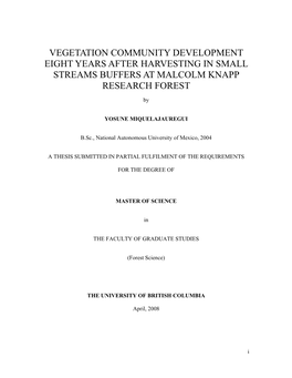 Vegetation Community Development Eight Years After Harvesting in Small Streams Buffers at Malcolm Knapp Research Forest