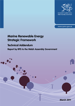 Marine Renewable Energy Strategic Framework Technical Addendum Report by RPS to the Welsh Assembly Government