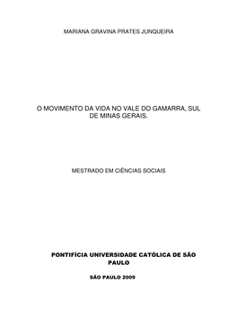 O Movimento Da Vida No Vale Do Gamarra, Sul De Minas Gerais