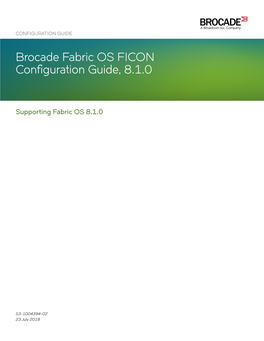 Brocade Fabric OS FICON Configuration Guide, 8.1.0