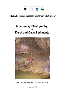 Quaternary Stratigraphy in Karst and Cave Sediments Postojna, 2018