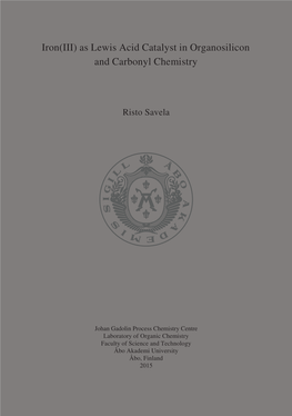 Iron(III) As Lewis Acid Catalyst in Organosilicon and Carbonyl Chemistry