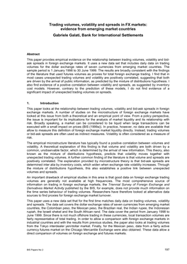 Trading Volumes, Volatility and Spreads in FX Markets: Evidence from Emerging Market Countries Gabriele Galati, Bank for International Settlements