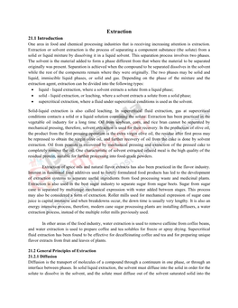 Extraction 21.1 Introduction One Area in Food and Chemical Processing Industries That Is Receiving Increasing Attention Is Extraction