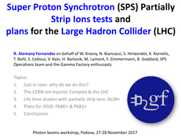 Partially Strip Ions Tests and Plans for the Large Hadron Collider (LHC)