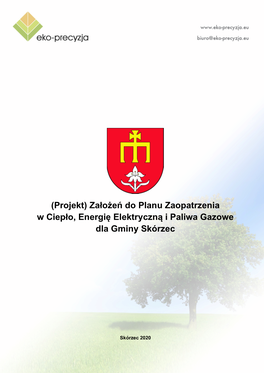 (Projekt) Założeń Do Planu Zaopatrzenia W Ciepło, Energię Elektryczną I Paliwa Gazowe Dla Gminy Skórzec