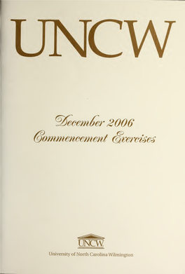 Commencement Exercises Saturday, the Sixteenth of December Two Thousand Six