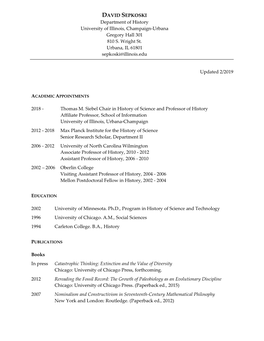 DAVID SEPKOSKI Department of History University of Illinois, Champaign-Urbana Gregory Hall 301 810 S. Wright St. Urbana, IL 61801 Sepkoski@Illinois.Edu
