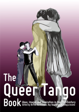 The Queer Tango Book Ideas, Images and Inspiration in the 21St Century