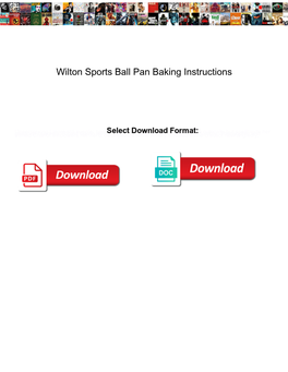 Wilton Sports Ball Pan Baking Instructions