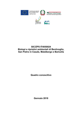 SIC/ZPS IT4050024 Biotopi E Ripristini Ambientali Di Bentivoglio, San Pietro in Casale, Malalbergo E Baricella Quadro Conoscitiv