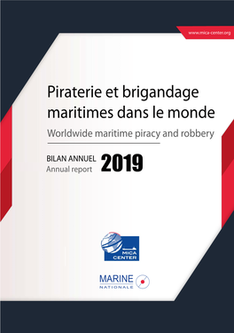 Piraterie Et Brigandage Maritimes Dans Le Monde Worldwide Maritime Piracy and Robbery