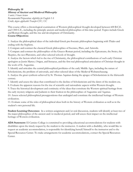 Philosophy 10 History of Ancient and Medieval Philosophy 3 Units