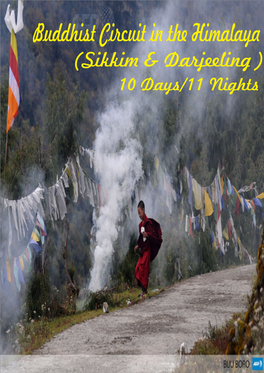 Buddhist Circuit in the Himalaya (Sikkim & Darjeeling ) 10 Days/11 Nights Bagdogra Airport – Gangtok