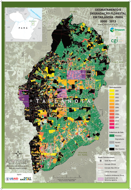 Desmatamento E Degradação Florestal Em Tailândia (Pará): 2000-2013 Classificar As Áreas Desmatadas, As Florestas Degradadas, Corpos D’Água, Sombra E Nuvem