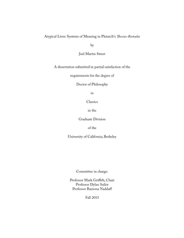 Atypical Lives: Systems of Meaning in Plutarch's Teseus-Romulus by Joel Martin Street a Dissertation Submitted in Partial Satisf