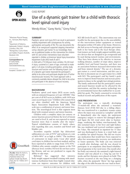 Use of a Dynamic Gait Trainer for a Child with Thoracic Level Spinal Cord Injury Wendy Altizer,1 Garey Noritz,2 Ginny Paleg3