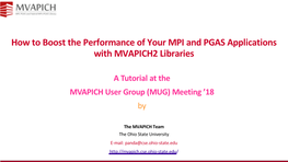 How to Boost the Performance of Your MPI and PGAS Applications with MVAPICH2 Libraries