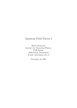 Quantum Field Theory I