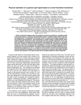 Physical Realization of a Quantum Spin Liquid Based on a Novel Frustration Mechanism