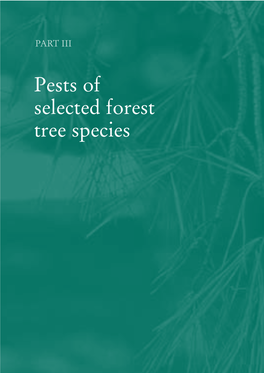 Part III. Pests of Selected Forest Tree Species