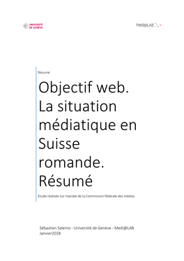 Objectif Web. La Situation Médiatique En Suisse Romande. Résumé