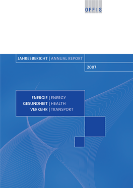 Jahresbericht | Annual Report 2007 Energie | Energy Gesundheit