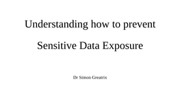 Understanding How to Prevent Sensitive Data Exposure