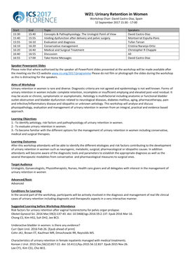 W21: Urinary Retention in Women Workshop Chair: David Castro-Diaz, Spain 12 September 2017 15:30 - 17:00