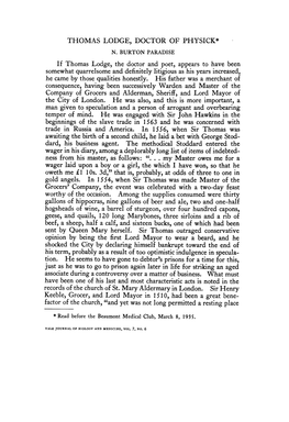 If Thomas Lodge, the Doctor and Poet, Appears to Have Been Somewhat Quarrelsome and Definitely Litigious As His Years Increased, He Came by Those Qualities Honestly