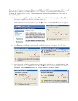 There Are Several Freeware Programs Available to Create Pdfs. Cutepdf Is Only One Example