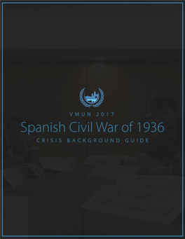 Spanish Civil War of 1936 VMUN 2017 Background Guide 1