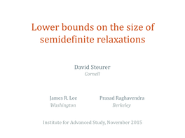 Lower Bounds on the Size of Semidefinite Relaxations