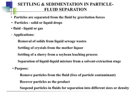 Settling & Sedimentation in Particle- Fluid Separation