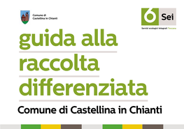 Comune Di Castellina in Chianti Guida Alla Raccolta DiErenziata Comune Di Castellina in Chianti Carta E Cartone