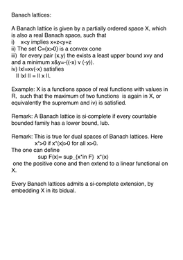 Banach Lattices: a Banach Lattice Is Given by a Partially Ordered Space X