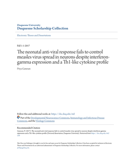 The Neonatal Anti-Viral Response Fails to Control Measles Virus Spread in Neurons Despite Interferon- Gamma Expression and a Th1-Like Cytokine Profile Priya Ganesan