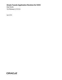 Oracle Tuxedo Application Runtime for CICS User Guide 12C Release 2 (12.2.2)