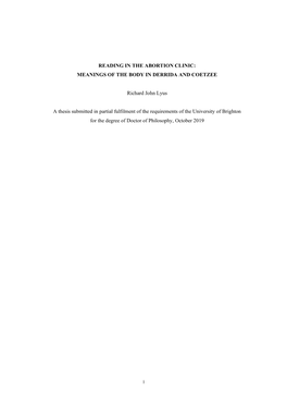 READING in the ABORTION CLINIC: MEANINGS of the BODY in DERRIDA and COETZEE Richard John Lyus a Thesis Submitted in Partial Fu