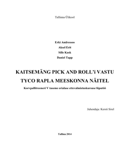 KAITSEMÄNG PICK and ROLL'i VASTU TYCO RAPLA
