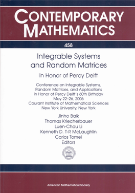 CONTEMPORARY MATHEMATICS 458 Integrable Systems and Random Matrices in Honor of Percy Deift