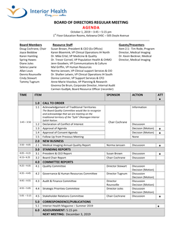 BOARD of DIRECTORS REGULAR MEETING AGENDA October 1, 2019 – 3:45 – 5:15 Pm 1St Floor Education Rooms, Kelowna CHSC – 505 Doyle Avenue